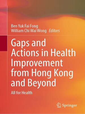 cover image of Gaps and Actions in Health Improvement from Hong Kong and Beyond